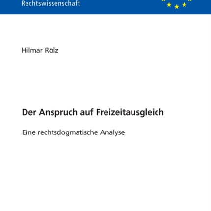 Der Anspruch auf Freizeitausgleich: Eine