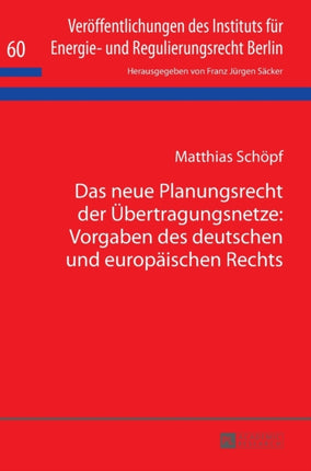 Das neue Planungsrecht der Uebertragungsnetze: