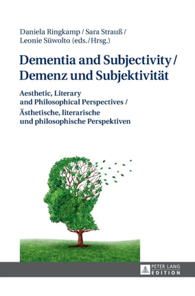 Dementia and Subjectivity / Demenz und