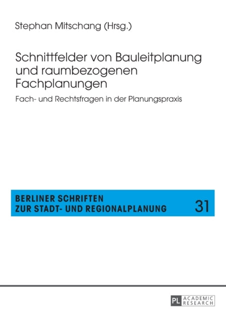 Schnittfelder von Bauleitplanung und