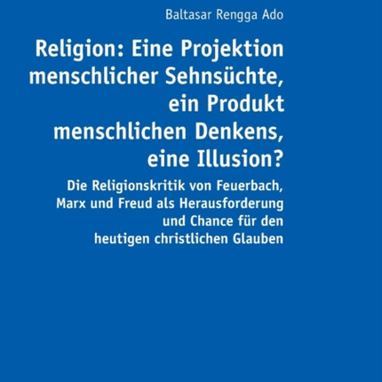 Religion: Eine Projektion menschlicher