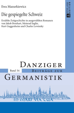 Die gespiegelte Schweiz: Erzaehlte Zeitgeschichte