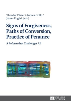 Signs of Forgiveness, Paths of Conversion,