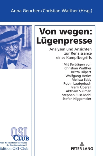 Von wegen: Luegenpresse: Analysen und Ansichten