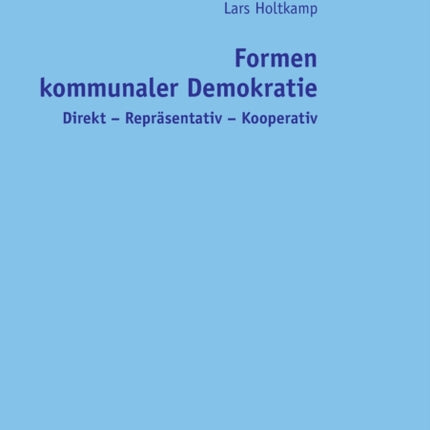 Formen kommunaler Demokratie: Direkt -