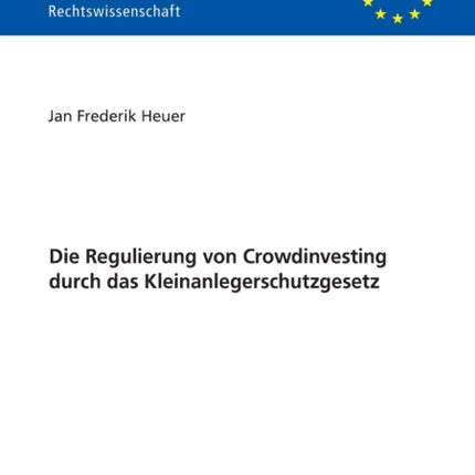 Die Regulierung Von Crowdinvesting Durch Das