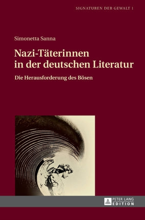 Nazi-Taeterinnen in der deutschen Literatur: Die