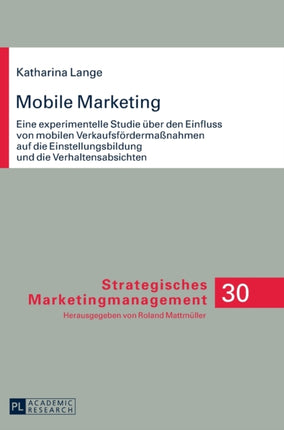Mobile Marketing: Eine experimentelle Studie