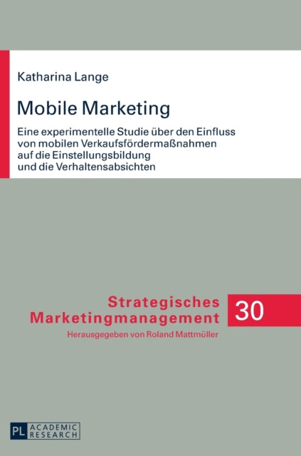 Mobile Marketing: Eine experimentelle Studie