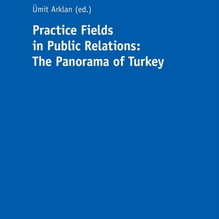 Practice Fields in Public Relations: The Panorama