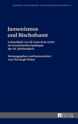 Jansenismus und Bischofsamt: Lebenslaeufe von 50