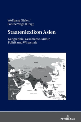 Staatenlexikon Asien: Geographie, Geschichte,