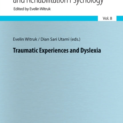 Traumatic Experiences and Dyslexia