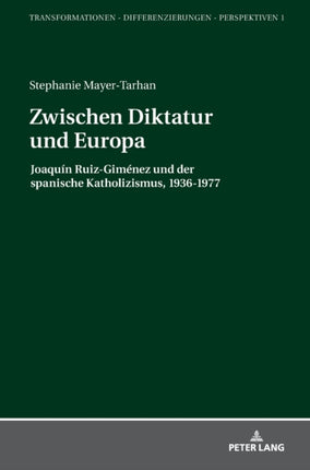 Zwischen Diktatur und Europa: Joaquín