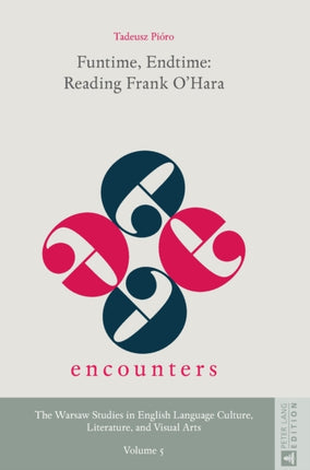 Funtime, Endtime: Reading Frank O’Hara