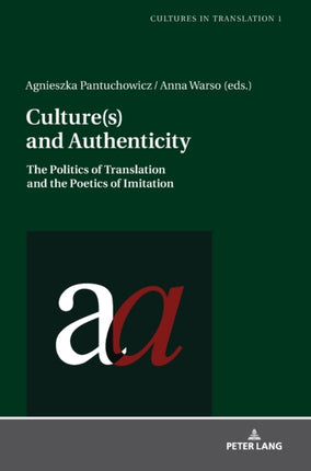 Culture(s) and Authenticity: The Politics of