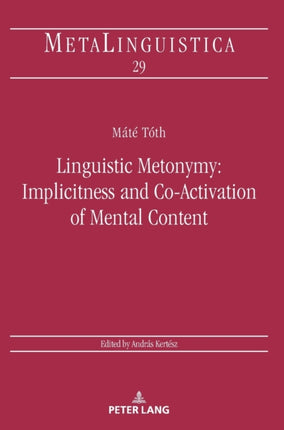 Linguistic Metonymy: Implicitness and