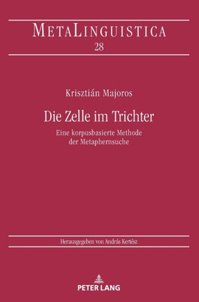 Die Zelle im Trichter: Eine korpusbasierte