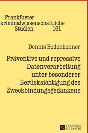 Praeventive und repressive Datenverarbeitung