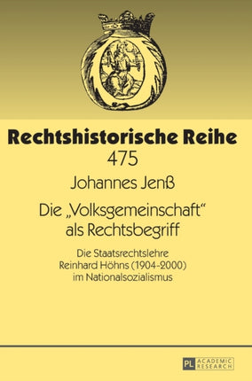 Die Volksgemeinschaft als Rechtsbegriff: Die