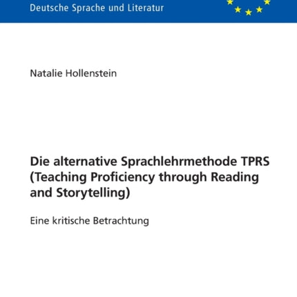 Die alternative Sprachlehrmethode TPRS (Teaching