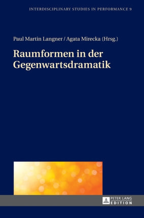 Raumformen in Der Gegenwartsdramatik