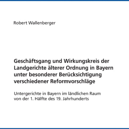 Geschaeftsgang und Wirkungskreis der Landgerichte