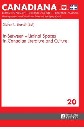 In-Between – Liminal Spaces in Canadian