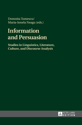 Information and Persuasion: Studies in