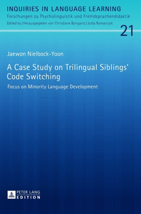 A Case Study on Trilingual Siblings’ Code