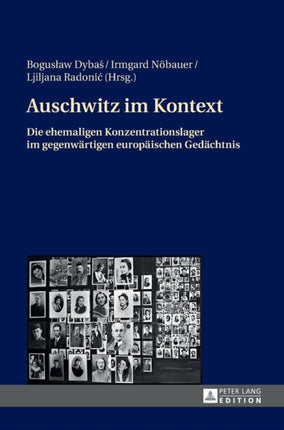 Auschwitz im Kontext: Die ehemaligen
