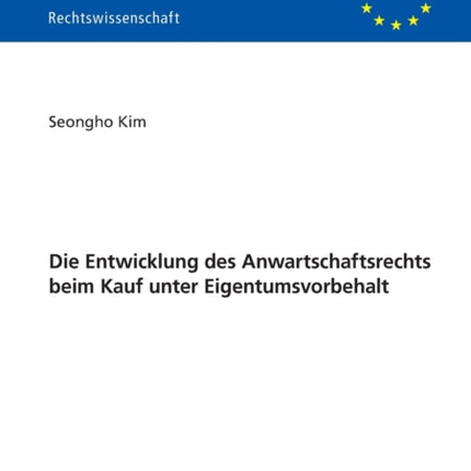 Die Entwicklung Des Anwartschaftsrechts Beim Kauf