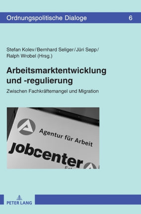 Arbeitsmarktentwicklung und -regulierung: