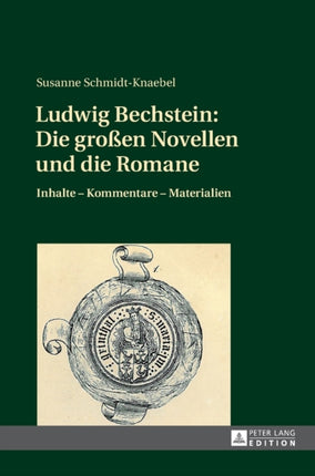 Ludwig Bechstein: Die großen Novellen und die