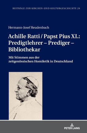 Achille Ratti / Papst Pius XI.: Predigtlehrer -