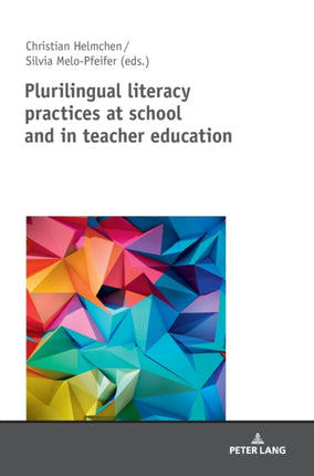 Plurilingual Literacy Practices at School and in