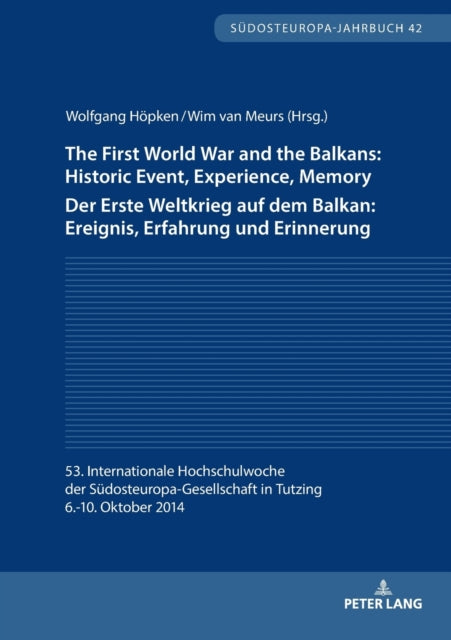 The First World War and the Balkans: Historic