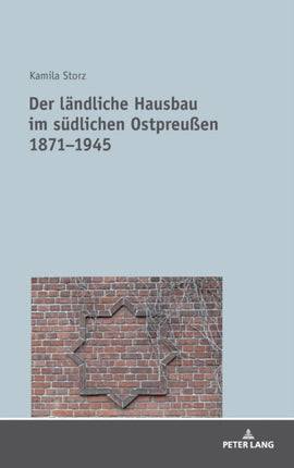 Der laendliche Hausbau im suedlichen Ostpreußen