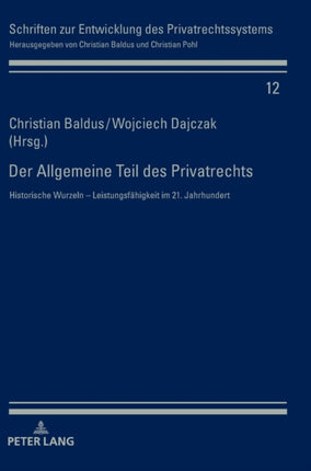Der Allgemeine Teil des Privatrechts: Historische