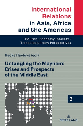 Untangling the Mayhem: Crises and Prospects of