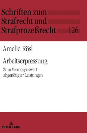 Arbeitserpressung: Zum Vermoegenswert