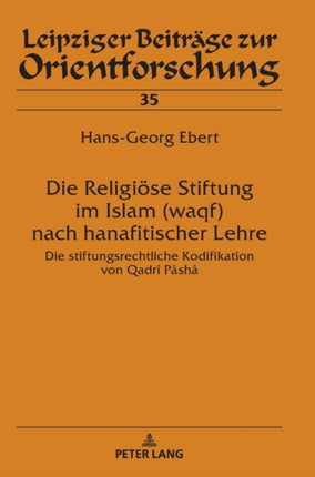 Die Religioese Stiftung im Islam (waqf) nach