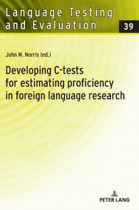 Developing C-tests for estimating proficiency in