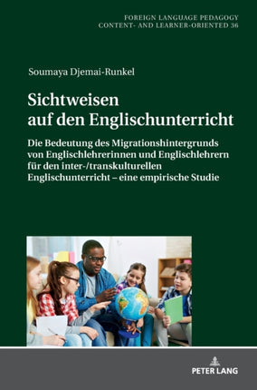 Sichtweisen auf den Englischunterricht: Die