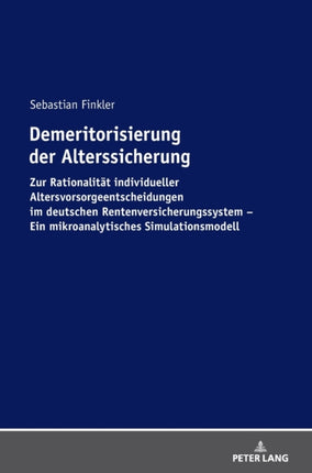 Demeritorisierung der Alterssicherung: Zur