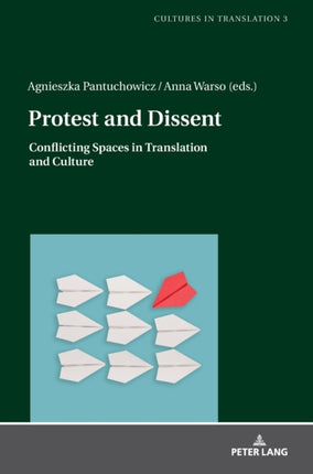 Protest and Dissent: Conflicting Spaces in