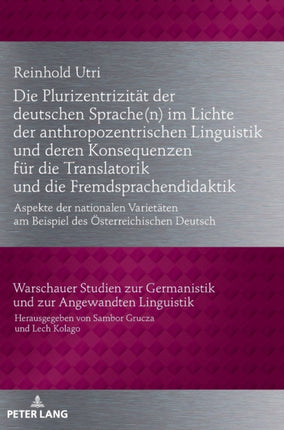 Die Plurizentrizitaet der deutschen Sprache(n) im