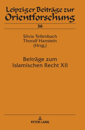 Beitraege zum Islamischen Recht XII