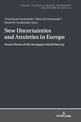 New Uncertainties and Anxieties in Europe: Seven