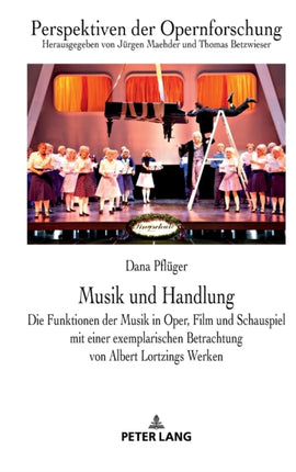 Musik und Handlung: Die Funktionen der Musik in